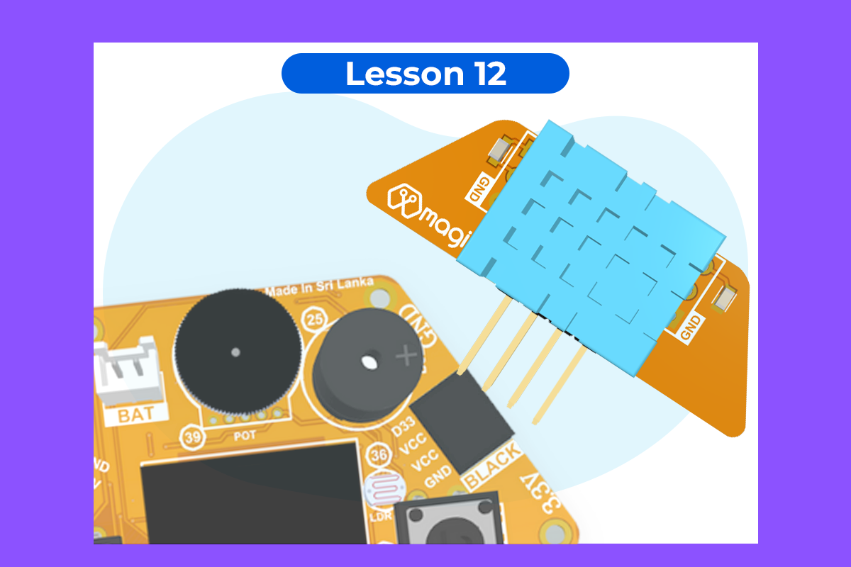 MagicCode Lesson 12: Temperature & Humidity Sensor