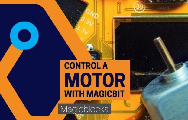 Control a Motor with Magicbit [Magicblocks]