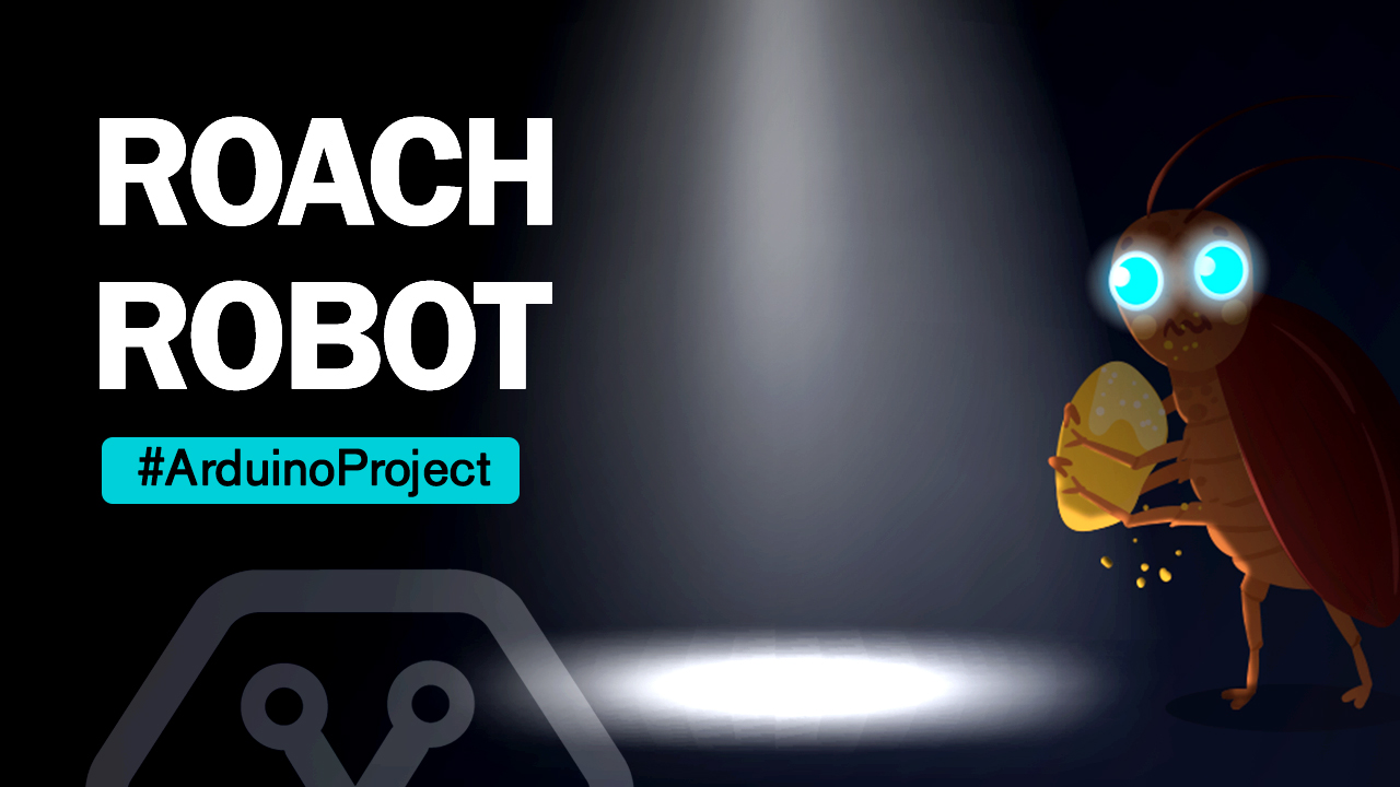 5: Cockroach Robot